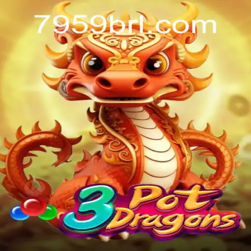 Experience the Excitement of 3PotDragons on 7959.COM Platform - Online Slots Brasil #1