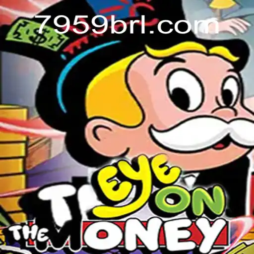 Unearth the Thrills of EyeOnTheMoney on 7959.COM Platform - Your Ultimate Destination for Online Slots Brasil